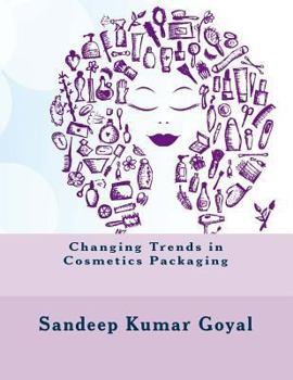 Paperback Changing Trends in Cosmetics Packaging Book