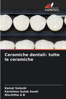 Ceramiche dentali: tutte le ceramiche (Italian Edition)