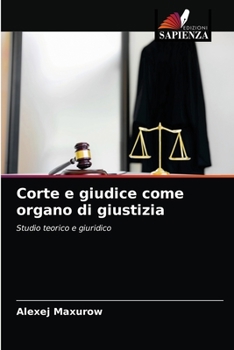 Paperback Corte e giudice come organo di giustizia [Italian] Book
