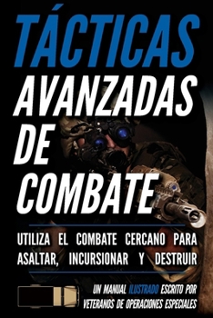 Tácticas avanzadas de combate: Un manual ilustrado (Spanish Edition)