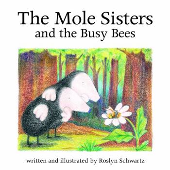 Hardcover The Mole Sisters and Busy Bees Book