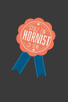 Stolz ein Hornist zu sein: Jahres-Kalender für das Jahr 2020 im DinA-5 Format für Musikerinnen und Musiker Musik Terminplaner