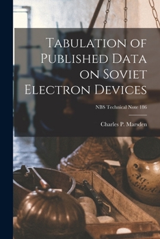 Paperback Tabulation of Published Data on Soviet Electron Devices; NBS Technical Note 186 Book