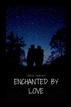 Paperback Enchanted by Love Book