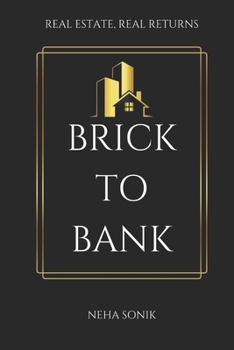 Paperback Brick to Bank: Real Estate, Real Returns Book