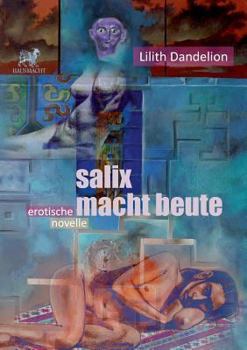 Paperback Salix macht Beute: Eine Novelle [German] Book