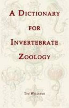 Paperback A Dictionary for Invertebrate Zoology Book