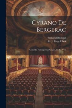 Paperback Cyrano De Bergerac: Comédie Héroïque En Cing Actes En Vers [French] Book