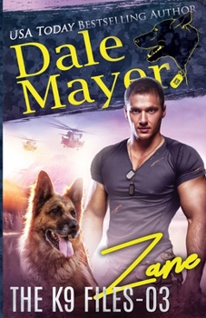 Zane - Book #3 of the K9 Files