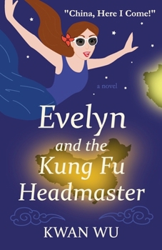 Evelyn and the Kung Fu Headmaster