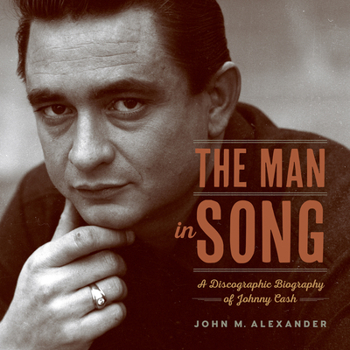 Paperback The Man in Song: A Discographic Biography of Johnny Cash Book