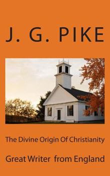 Paperback The Divine Origin Of Christianity Book