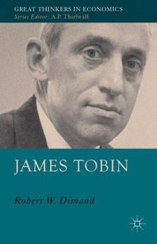 James Tobin - Book  of the Great Thinkers in Economics