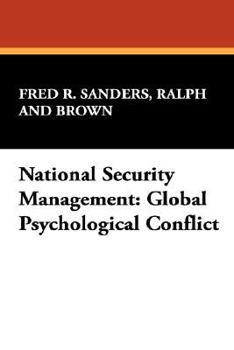 Hardcover National Security Management: Global Psychological Conflict Book