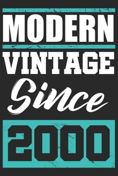 Modern Vintage since 2000: Journal blank lined | 120 pages in 6x9" inches | Perfect for all persons which are born in 2000
