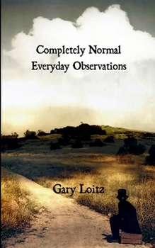 Paperback Completely Normal Everyday Observations For Those In Need Book