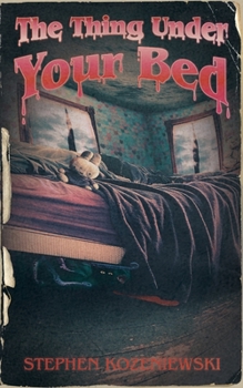 Paperback The Thing Under Your Bed Book