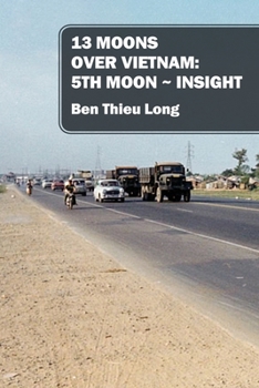 Paperback 13 Moons Over Vietnam: 5th Moon Insight Book