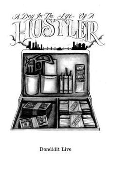 Paperback A Day in the Life of a Hustler Book