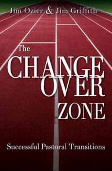 Paperback The Changeover Zone: Successful Pastoral Transitions Book