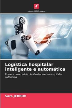 Paperback Logística hospitalar inteligente e automática [Portuguese] Book