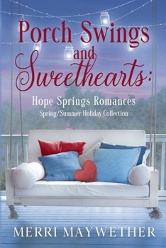 Paperback Porch Swings and Sweethearts : Spring Summer Holiday Collection Book