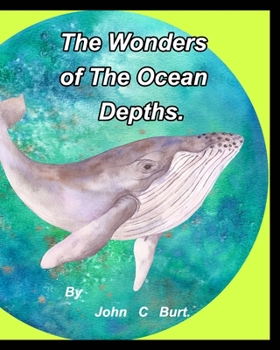 Paperback The Wonders of The Ocean Depths. Book