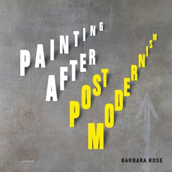 Hardcover Painting After Postmodernism: Belgium - USA Book