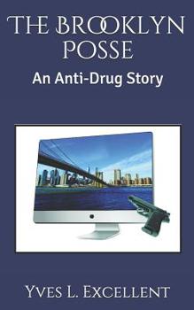 Paperback The Brooklyn Posse: An Anti-Drug Story Book