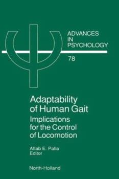 Hardcover Adaptability of Human Gait: Implications for the Control of Locomotion Volume 78 Book
