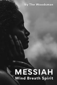 Paperback MESSIAH: Wind Breath Spirit Book
