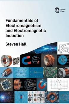 Hardcover Fundamentals of Electromagnetism and Electromagnetic Induction Book