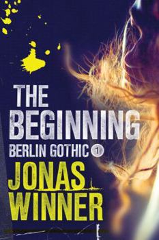 Berlin Gothic - Book #1 of the Berlin Gothic