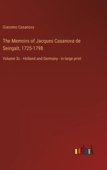 Memoirs of Casanova  Volume 03: Military Career - Book #3 of the Memoirs of Casanova