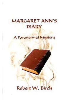 Paperback Margaret Ann's Diary: A Paranormal Mystery Book