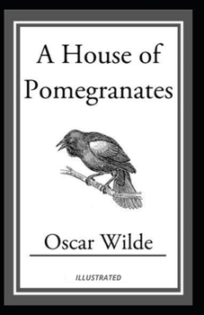 Paperback A House of Pomegranates Illustrated Book
