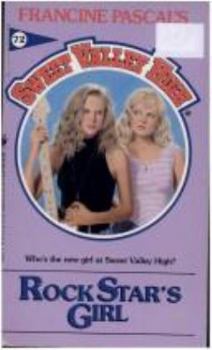 Rock Star's Girl (Sweet Valley High #72) - Book #72 of the Sweet Valley High