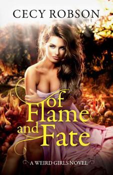 Paperback Of Flame and Fate: A Weird Girls Novel Book