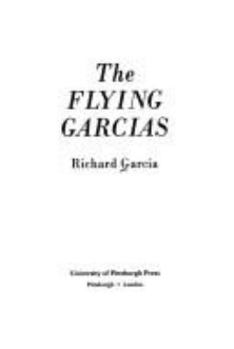 Paperback The Flying Garcias Book
