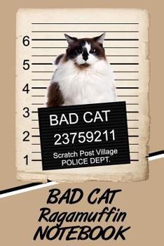 Paperback Bad Cat Ragamuffin Notebook Book
