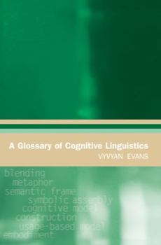 A Glossary of Cognitive Linguistics - Book  of the Glossaries in Linguistics