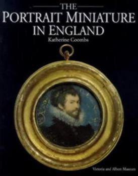 Hardcover The Portrait Miniature in England Book