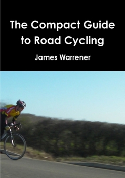 Paperback The Compact Guide to Road Cycling Book