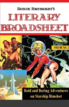 Paperback Roscoe's Literary Broadsheet: Bold and Daring Adventures on Starship Rimshot. Vol.2 Book