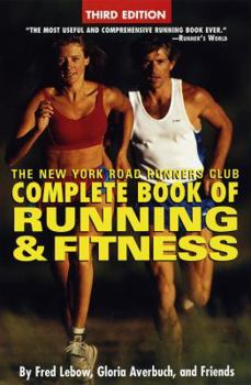 Paperback The New York Road Runners Club Complete Book of Running and Fitness: Third Edition Book