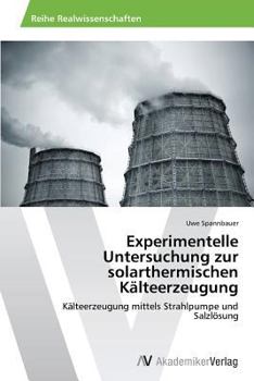 Paperback Experimentelle Untersuchung zur solarthermischen Kälteerzeugung [German] Book
