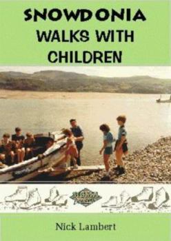 Paperback Snowdonia Walks with Children (Walks with Children) Book