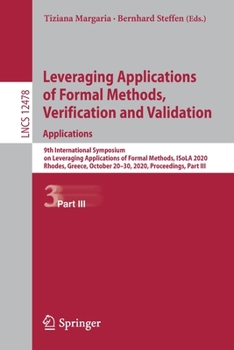 Paperback Leveraging Applications of Formal Methods, Verification and Validation: Applications: 9th International Symposium on Leveraging Applications of Formal Book