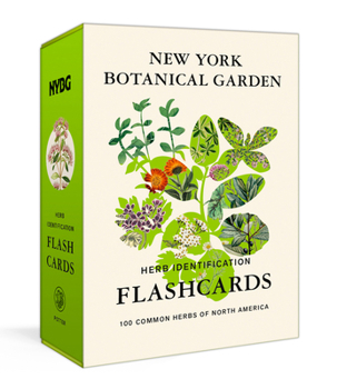 Cards New York Botanical Garden Herb Identification Flashcards: 100 Common Herbs of North America Book