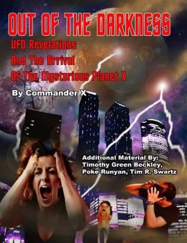 Paperback Out Of The Darkness: UFO Revelations And The Arrival Of The Mysterious Planet X Book